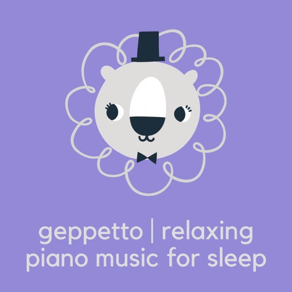 Relaxing Piano Music For Sleep — original Geppetto album cover