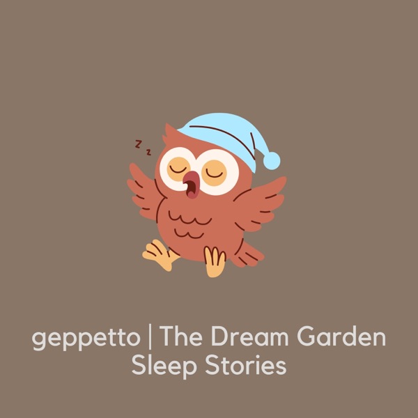 The Dream Garden Sleep Stories — original Geppetto album cover